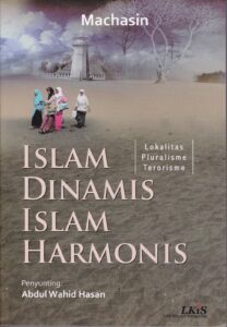 Islam & Kearifan Lokal: Merangkul Pluralisme, Menolak Radikalisme